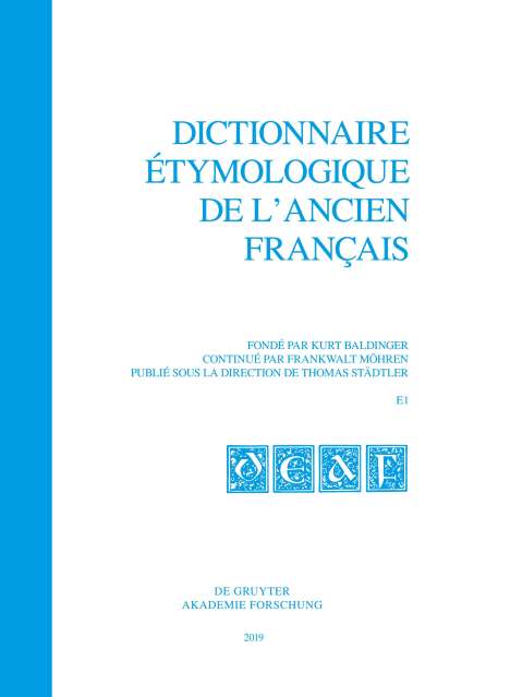 Dictionnaire étymologique de l¿ancien français (DEAF), Fasc. 1, Dictionnaire étymologique de l¿ancien français (DEAF) Fasc. 1, Buch