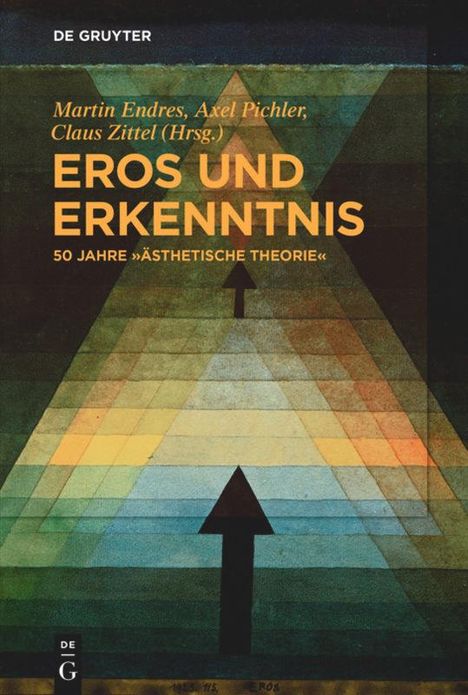 Eros und Erkenntnis ¿ 50 Jahre ¿Ästhetische Theorie¿, Buch