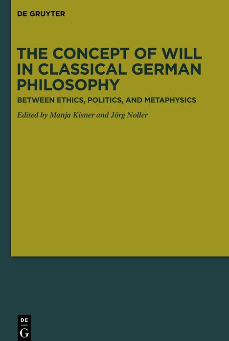 The Concept of Will in Classical German Philosophy, Buch