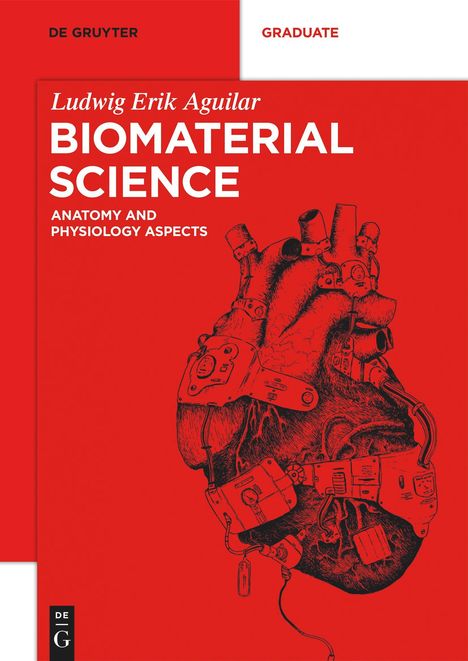 Ludwig Erik Aguilar: Aguilar, L: Biomaterial Science, Buch