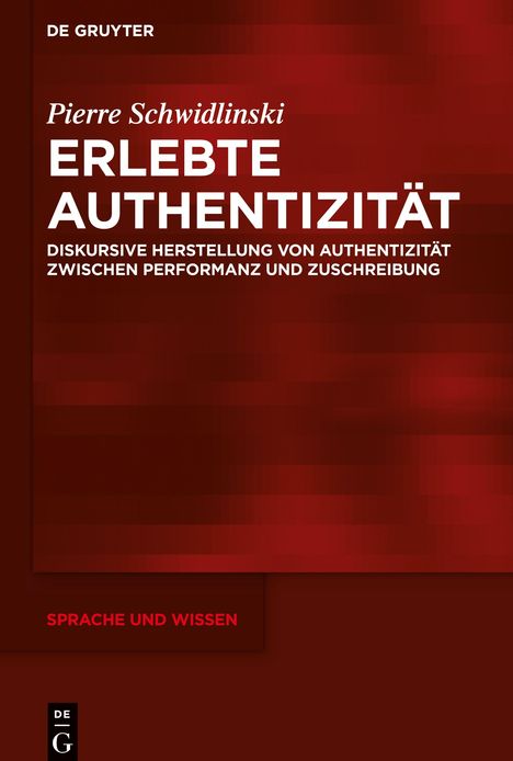 Pierre Schwidlinski: Erlebte Authentizität, Buch