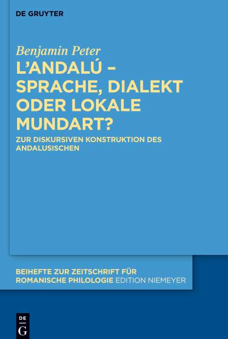 Benjamin Peter: L'andalú - Sprache, Dialekt oder lokale Mundart?, Buch
