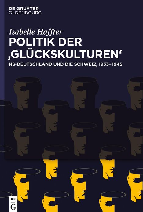 Isabelle Haffter: Politik der ¿Glückskulturen¿, Buch