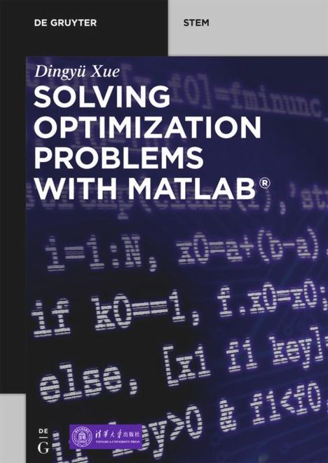 Dingyü Xue: Solving Optimization Problems with MATLAB®, Buch