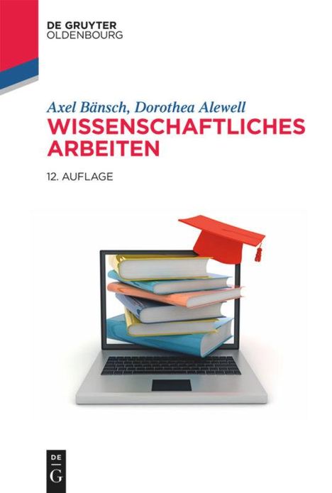 Axel Bänsch: Wissenschaftliches Arbeiten, Buch