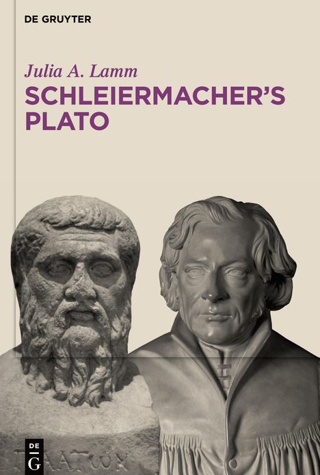 Julia A. Lamm: Schleiermacher¿s Plato, Buch