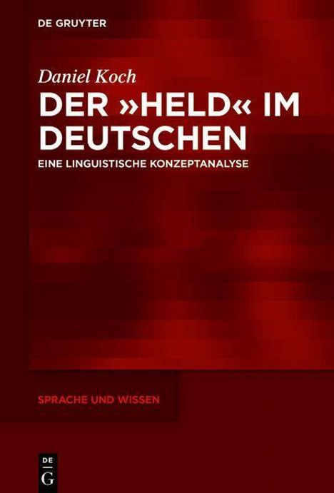 Daniel Koch: Der »Held« im Deutschen, Buch