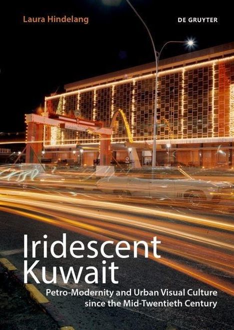 Laura Hindelang: Iridescent Kuwait, Buch