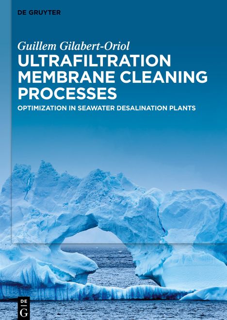 Guillem Gilabert-Oriol: Ultrafiltration Membrane Cleaning Processes, Buch