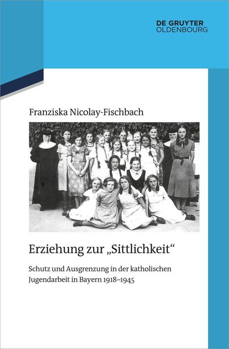 Franziska Nicolay-Fischbach: Erziehung zur "Sittlichkeit", Buch
