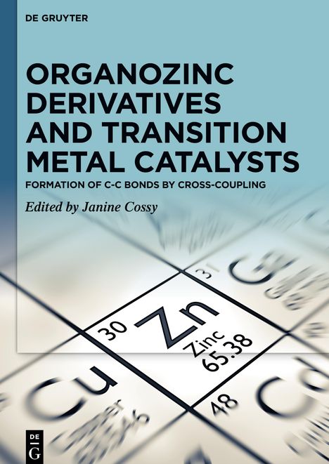 Organozinc Derivatives and Transition Metal Catalysts, Buch