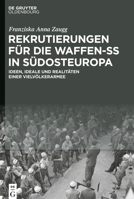 Franziska Anna Zaugg: Rekrutierungen für die Waffen-SS in Südosteuropa, Buch