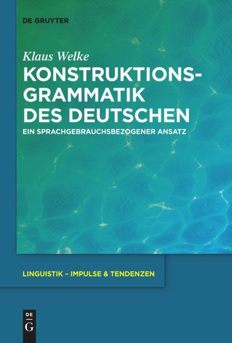 Klaus Welke: Konstruktionsgrammatik des Deutschen, Buch