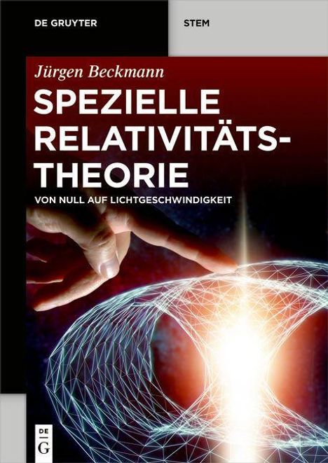 Jürgen Beckmann: Beckmann, J: Spezielle Relativitätstheorie, Buch