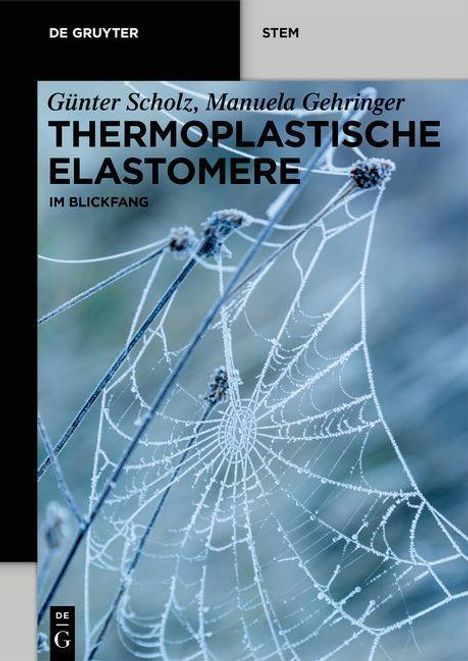 Günter Scholz: Scholz, G: Thermoplastische Elastomere, Buch
