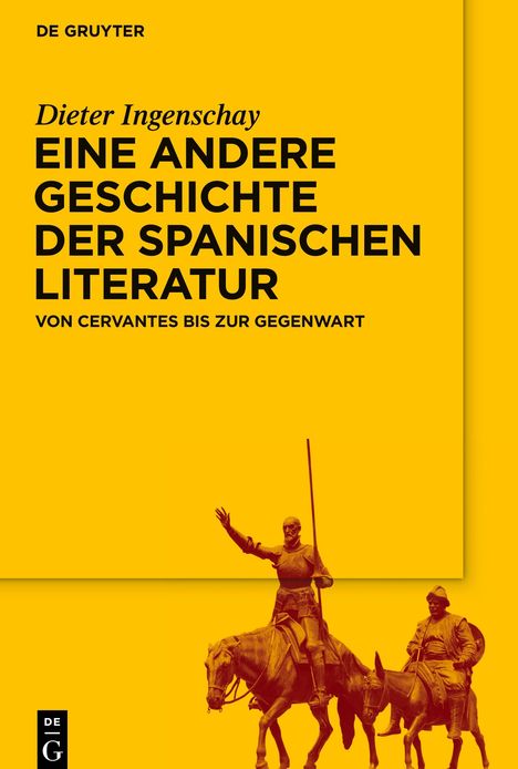 Dieter Ingenschay: Eine andere Geschichte der spanischen Literatur, Buch