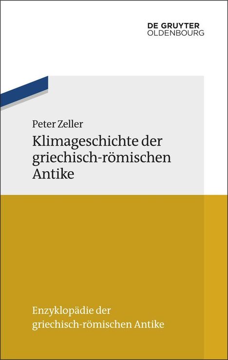 Peter Zeller: Klimageschichte der griechisch-römischen Antike, Buch