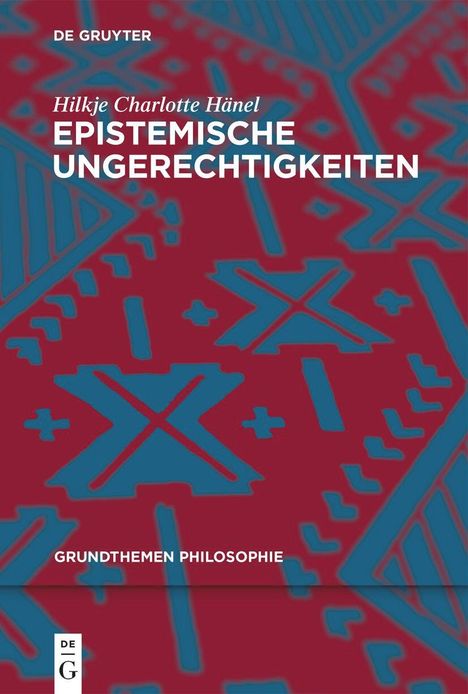 Hilkje Charlotte Hänel: Epistemische Ungerechtigkeiten, Buch