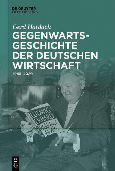 Gerd Hardach: Hardach, G: Gegenwartsgeschichte der deutschen Wirtschaft, Buch