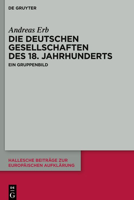 Andreas Erb: Die Deutschen Gesellschaften des 18. Jahrhunderts, Buch