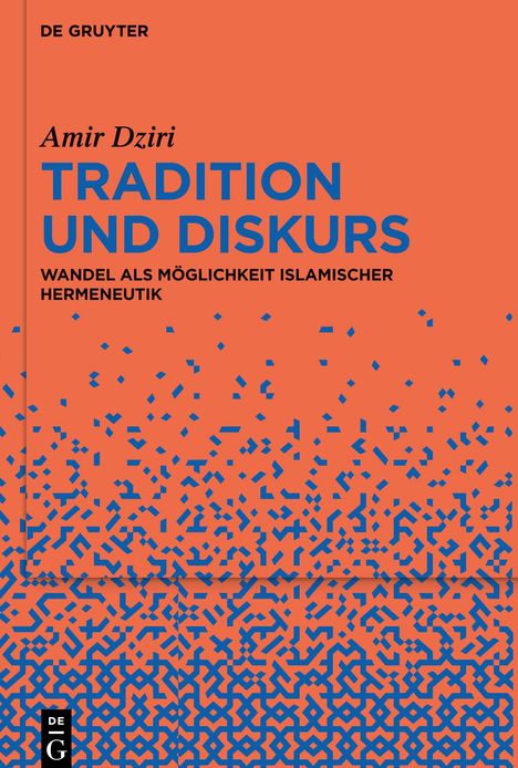 Amir Dziri: Tradition und Diskurs, Buch