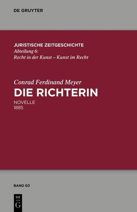 Conrad Ferdinand Meyer: Meyer, C: Richterin, Buch