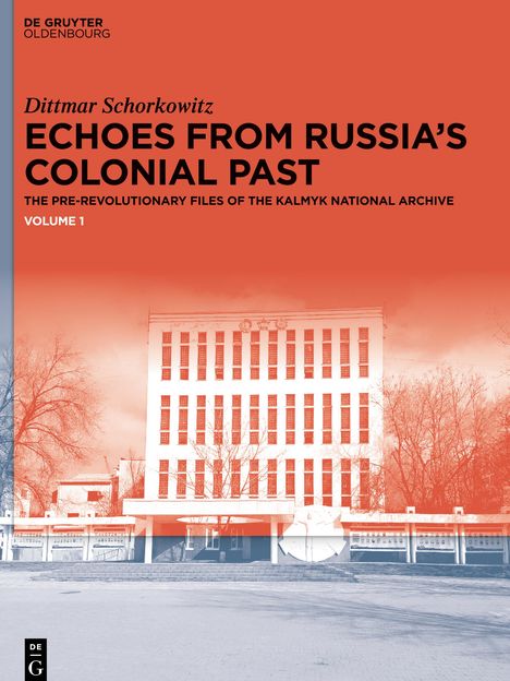 Dittmar Schorkowitz: Echoes from Russia's Colonial Past, 3 Bücher