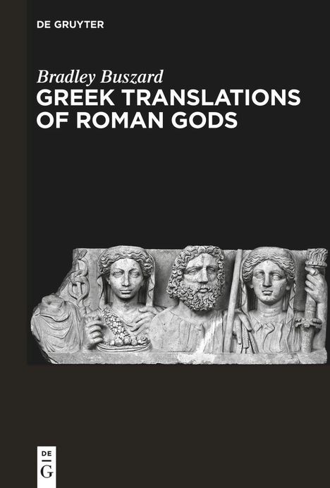 Bradley Buszard: Greek Translations of Roman Gods, Buch