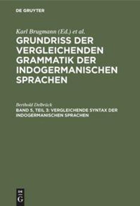 Berthold Delbrück: Vergleichende Syntax der indogermanischen Sprachen, Buch
