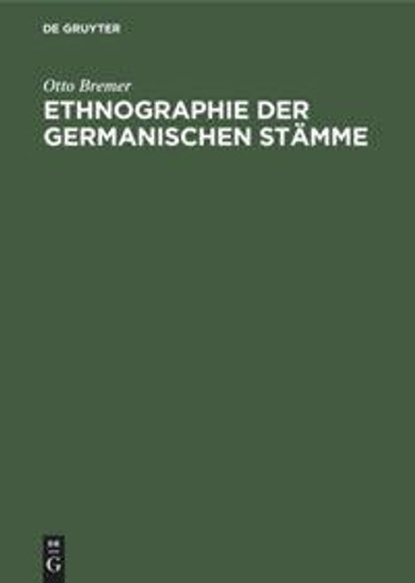 Otto Bremer: Ethnographie der germanischen Stämme, Buch