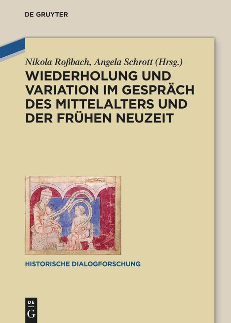 Wiederholung und Variation im Gespräch des Mittelalters und der Frühen Neuzeit, Buch