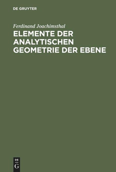 Ferdinand Joachimsthal: Elemente der analytischen Geometrie der Ebene, Buch