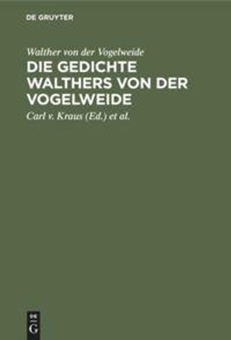 Walther Von Der Vogelweide: Die Gedichte Walthers von der Vogelweide, Buch