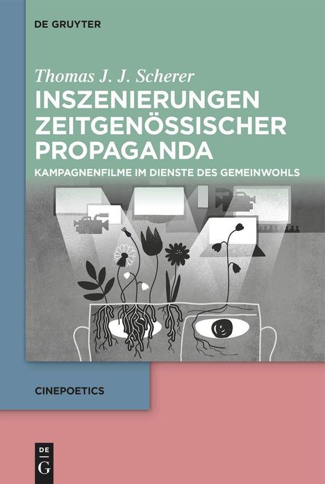 Thomas J. J. Scherer: Inszenierungen zeitgenössischer Propaganda, Buch