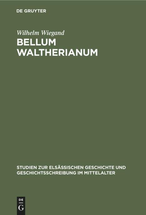 Wilhelm Wiegand: Bellum waltherianum, Buch