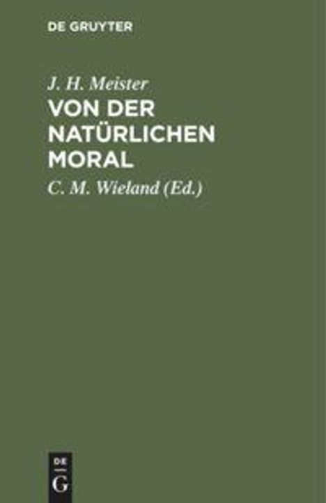 J. H. Meister: Von der natürlichen Moral, Buch