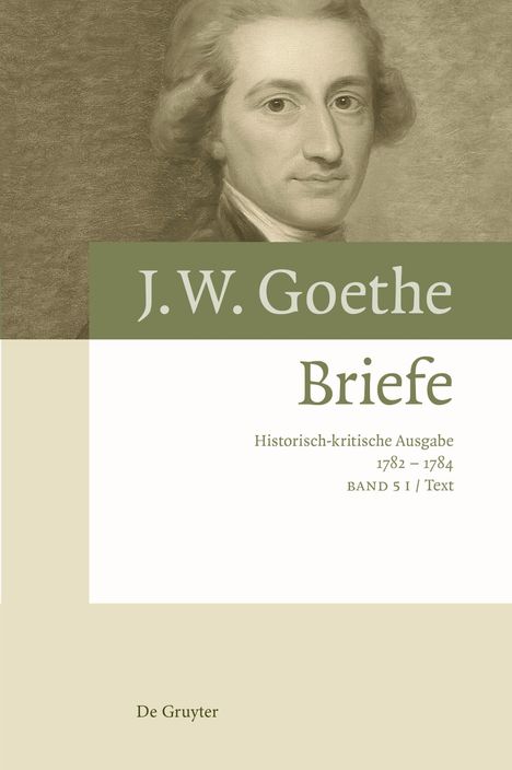 Johann Wolfgang von Goethe: Briefe / Briefe 1782 – 1784, Buch