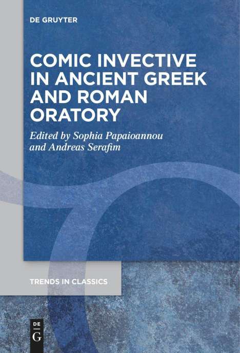 Comic Invective in Ancient Greek and Roman Oratory, Buch