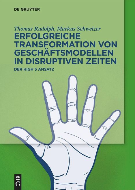 Thomas Rudolph: Erfolgreiche Transformation von Geschäftsmodellen in disruptiven Zeiten, Buch