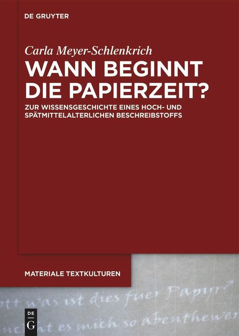 Carla Meyer-Schlenkrich: Wann beginnt die Papierzeit?, Buch