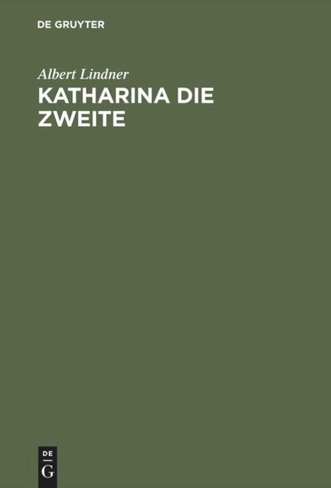 Albert Lindner: Katharina die Zweite, Buch