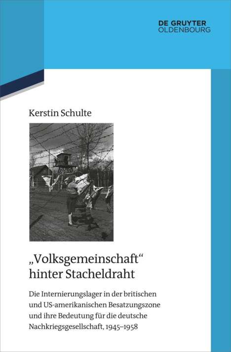 Kerstin Schulte: "Volksgemeinschaft" hinter Stacheldraht, Buch