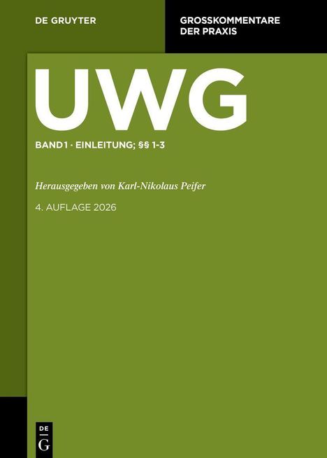"UWG Band 1: Einleitung; §§ 1-3, Herausgegeben von Karl-Nikolaus Peifer, 4. Auflage 2026" auf olivegrünem Hintergrund.