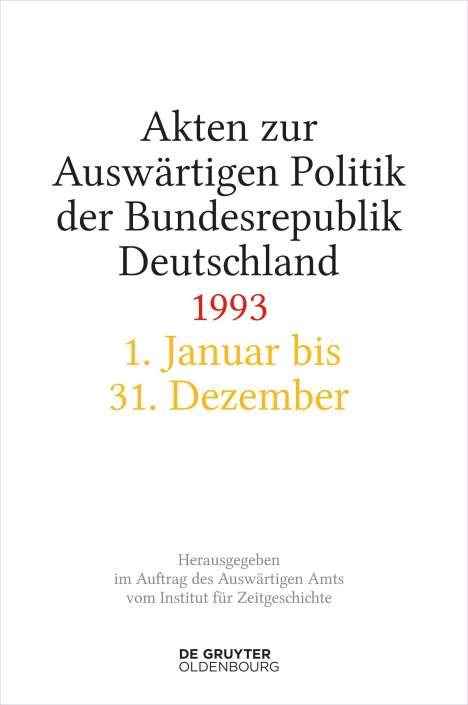 Akten zur Auswärtigen Politik der Bundesrepublik Deutschland 1993, Buch