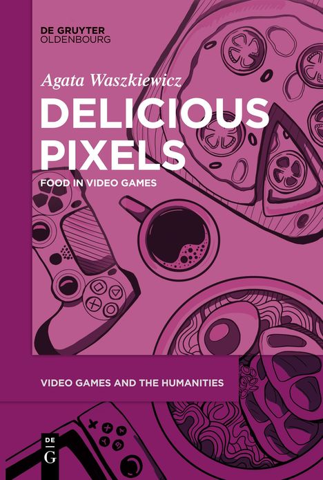 Agata Waszkiewicz: Delicious Pixels, Buch