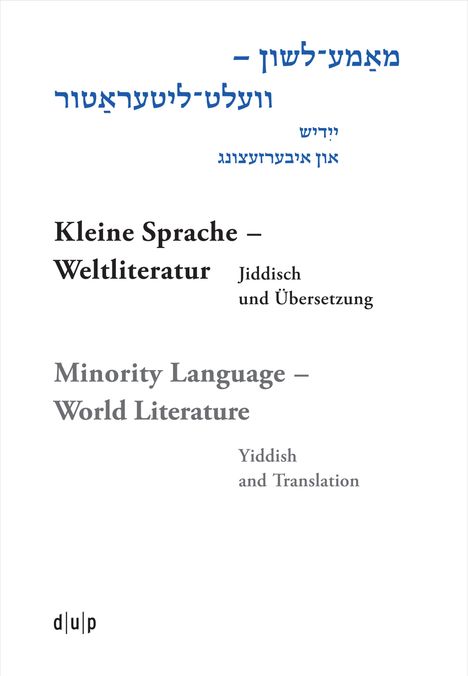 Mame-loshn - velt-literatur / Kleine Sprache - Weltliteratur / Minority Language - World Literature, Buch