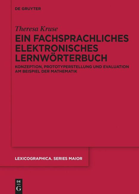 Theresa Kruse: Ein fachsprachliches elektronisches Lernwörterbuch, Buch