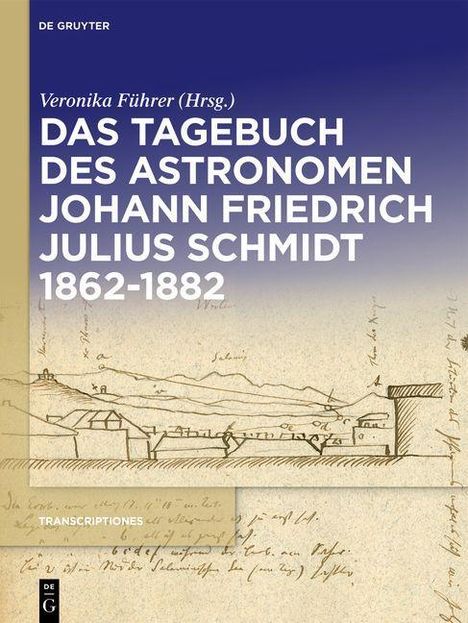 Das Tagebuch des Astronomen Johann Friedrich Julius Schmidt 1862-1882, Buch