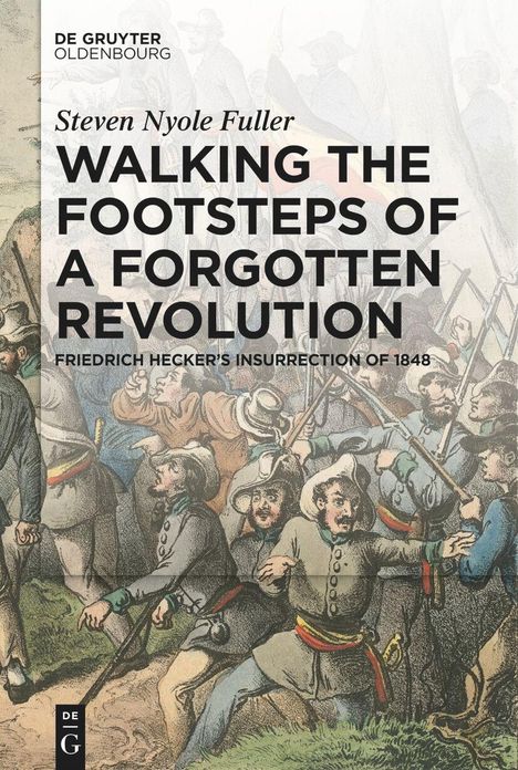 Steven Nyole Fuller: Walking the Footsteps of a Forgotten Revolution, Buch