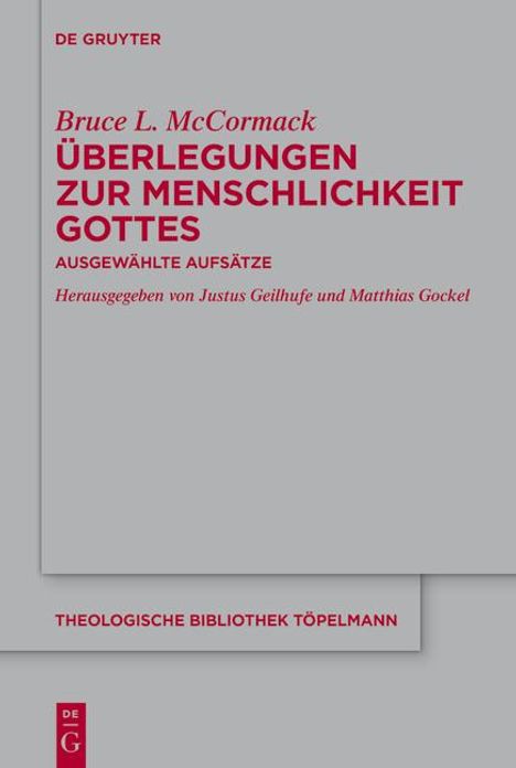 Bruce L. Mccormack: Überlegungen zur Menschlichkeit Gottes, Buch